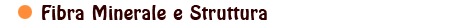 fibraminerale_struttura
